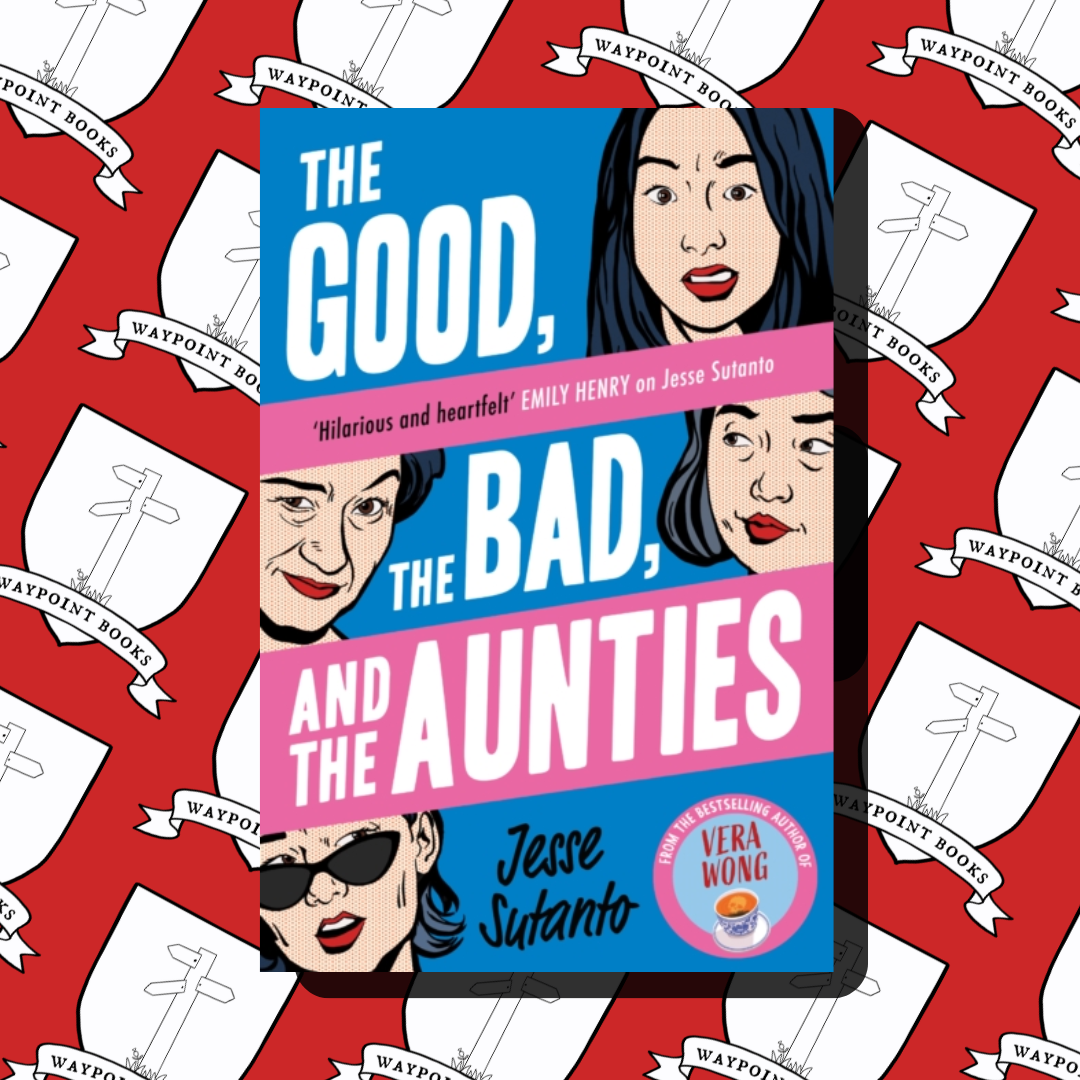 The Good, The Bad, and The Aunties